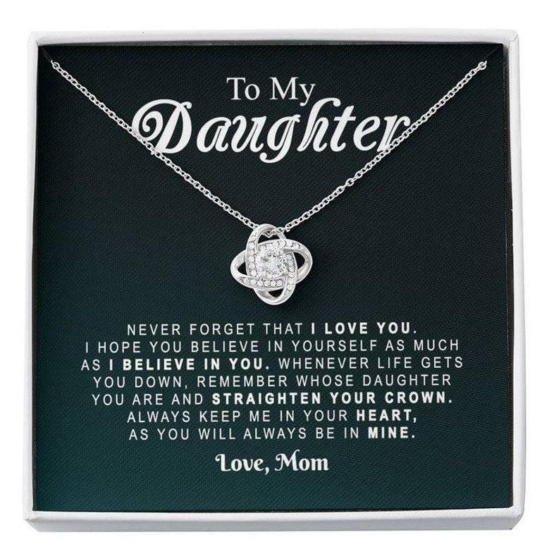 To My Daughter - Never Forget That I Love You - Elegant Love Knot ...