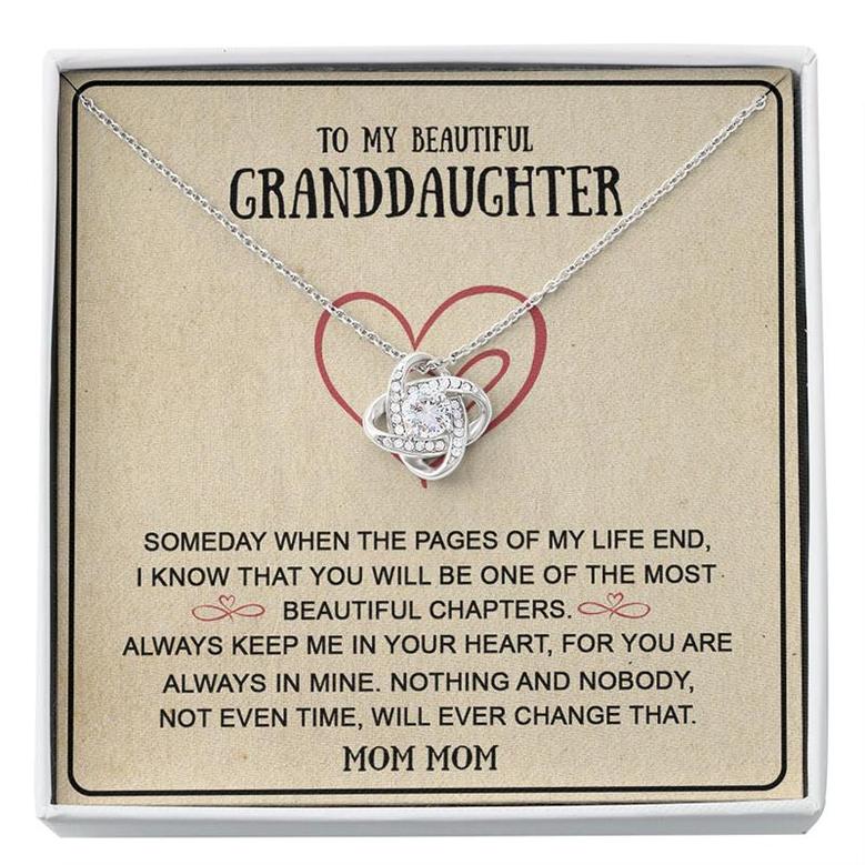 To My Granddaughter Someday When The Pages Of My Life End Love Knot Necklace Gifts For Granddaughter