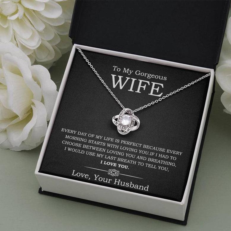 To My Wife Love Knot Necklace Anniversary Gift, Best Gift Ever For Christmas Day