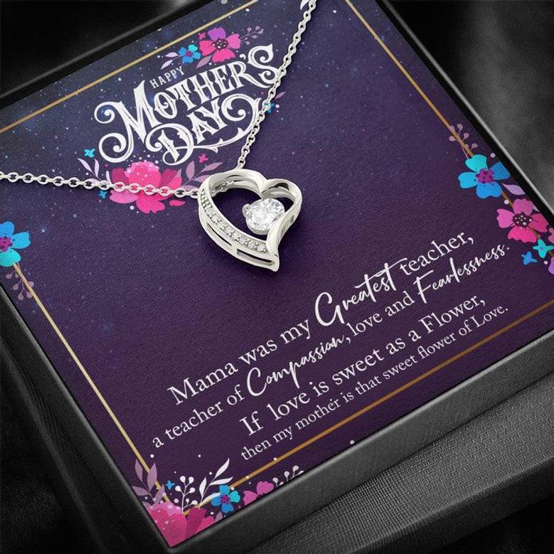 Happy Mother's Day - Mama Was My Greatest Teacher - Forever Love Necklace