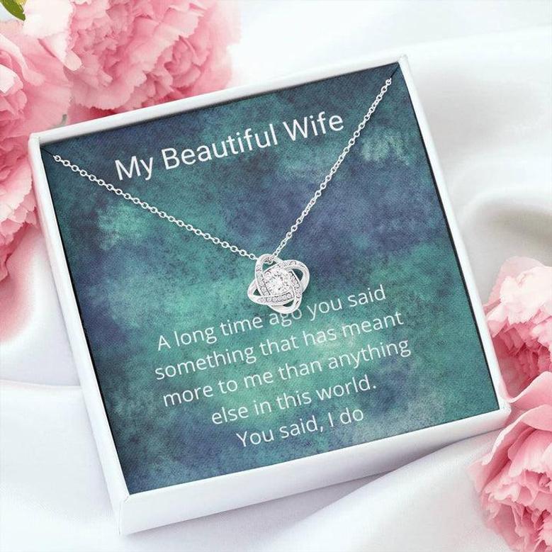 My Beautiful Wife Necklace, Romantic Gift For Wife, Wife Appreciation Gift, Anniversary Gift For Wife, Love Knot Necklace Birthday Gift, Eternal Love Necklace