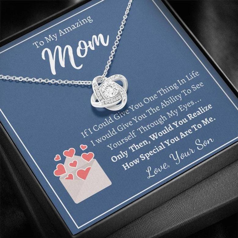 To My Amazing Mom - Love Knot Necklace - Love, Your Son