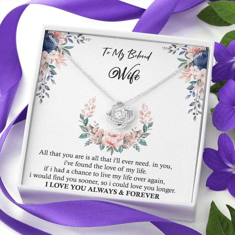 To My Wife ( I Love You Always & Forever ) Love Knot Necklace