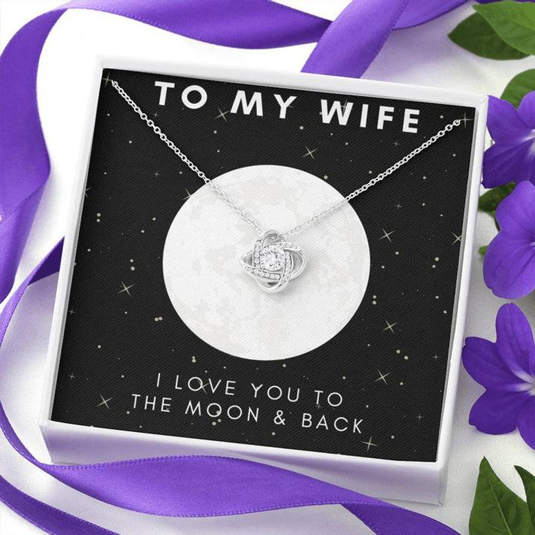 "To My Wife, Moon & Back Love Knot Necklace