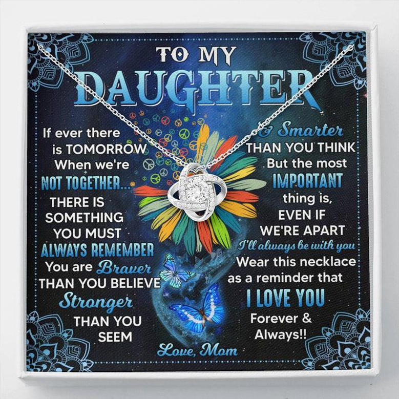 Mom To Daughter If Ever There Is Tomorrow When We're Can't Not Together - The Love Knot Necklace Message Card