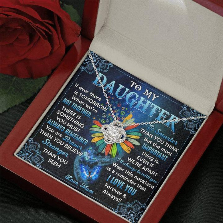 Mom To Daughter If Ever There Is Tomorrow When We're Can't Not Together - The Love Knot Necklace Message Card