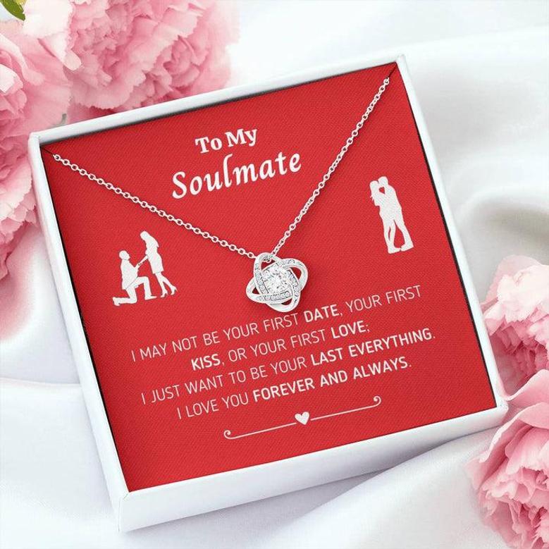 To My Soulmate "I May Not Be..Love Knot Necklace"