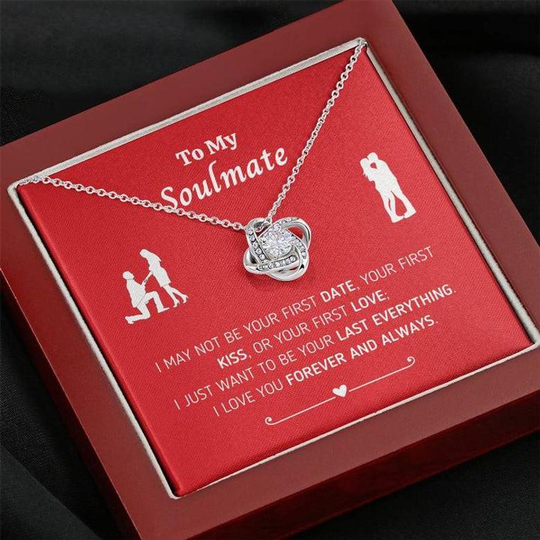 To My Soulmate "I May Not Be..Love Knot Necklace"