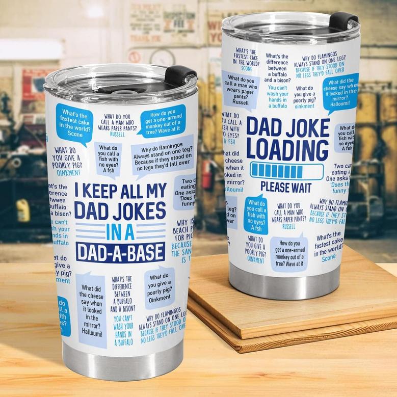 Funny Gifts for Dad, Emergency Dad Jokes Tumbler 20 oz, I Keep All My Dad Jokes Tumbler, Father's Day Gift For Dad From Son Daughter Wife