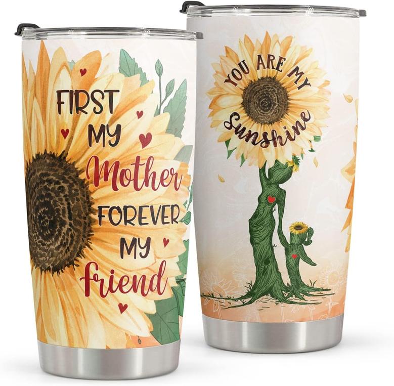 Mothers Day Gifts, Birthday Gifts for Mom From Daughter Son Tumbler 20oz, First My Mother Forever My Friend Travel Cup Coffee Mug Stainless Steel
