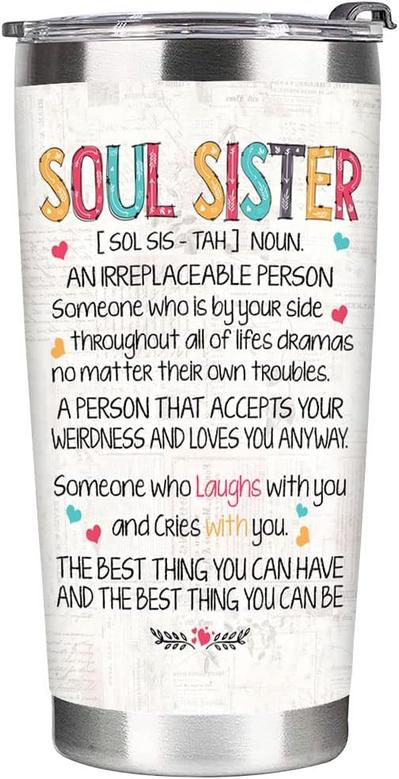 Gifts for Soul Sister Friends Female Tumbler 20oz, Sister Gifts for Women, Christmas Birthday Gifts for Women Friendship Stainless Steel Travel Cup