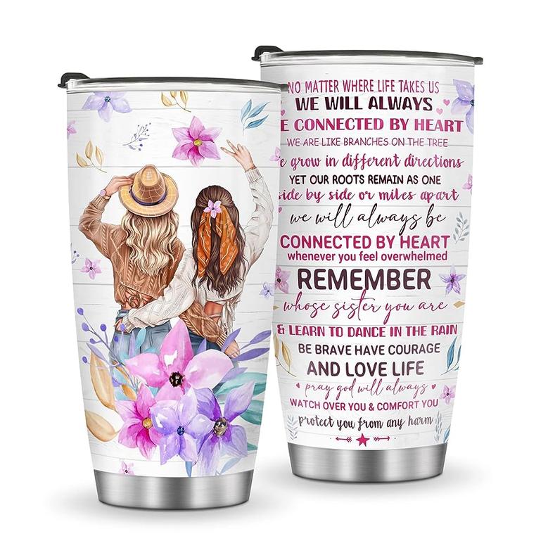 Birthday Gifts For Sister Tumbler 20oz, Sisters Connected By Heart Stainless Steel Travel Cup, Gifts For Women, Big Sister Gifts for Little Sister