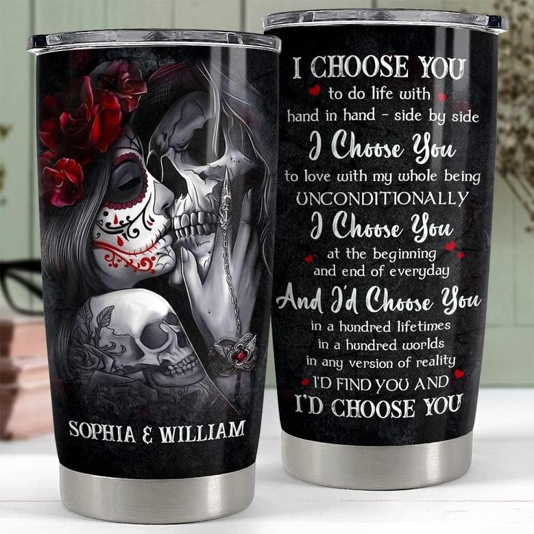 Personalized Skull Couple Tumbler I Choose You Tumblers 20oz Stainless Steel Insulated Travel Mug Christmas Birthday Gift for Wife Husband Boyfriend