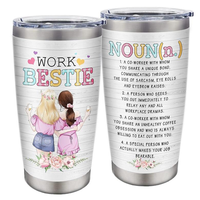 Work Bestie Gifts For Women Tumbler 20oz, Work Bestie Funny Gifts, To My Work Bestie, Work Besties Definition Gift Ideas Stainless Steel Tumbler Cup