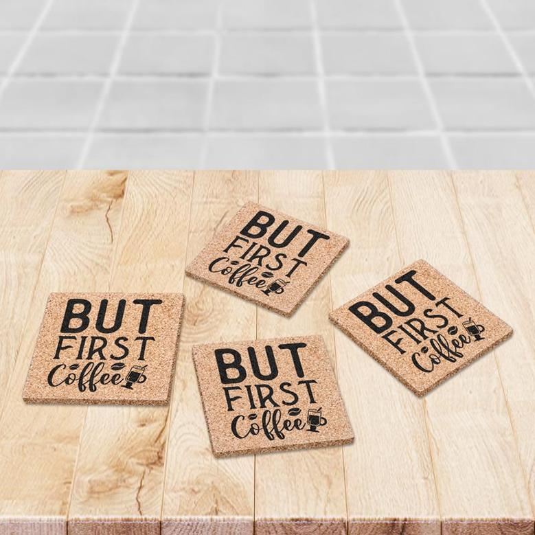 But First Coffee Gift For Coffee Lovers Drink Coasters Set of 4