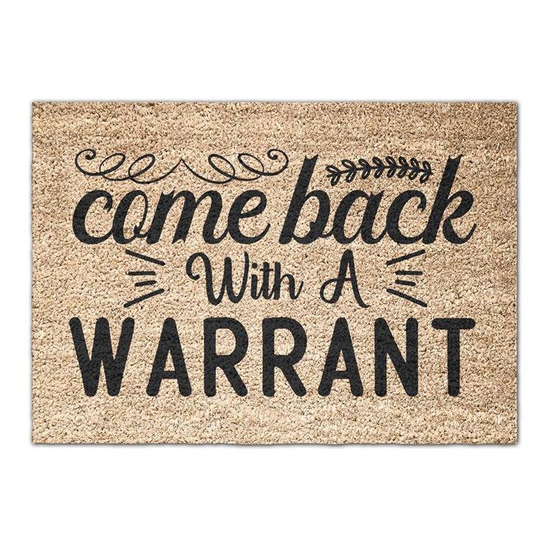 Come Back With A Wariant Doormat | House Decor Doormats