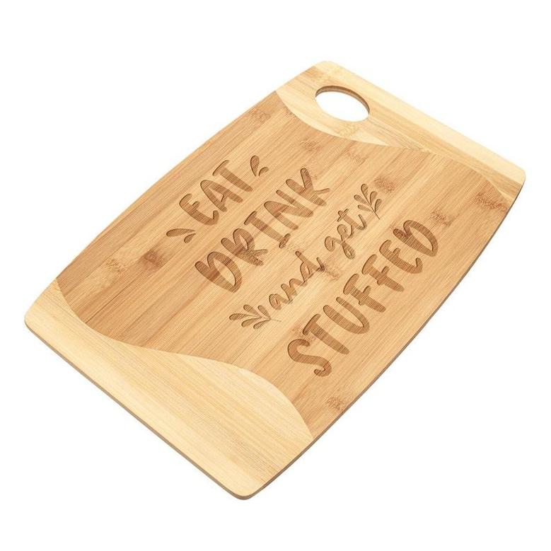 Eat Drink and Get Stuffed Bamboo Cutting Board Engraved Wood Funny Festive Fall Thanksgiving Dinner Party Decor Table Serving Platter Tray