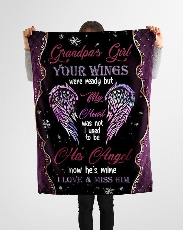 Grandpa's Girl Blankets, I used to be his angel now he's mine Fleece Blanket, Christmas gifts for granddaughter, grandma mommy daddy