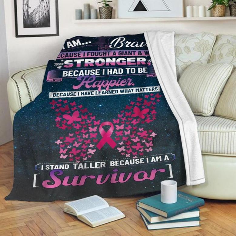 I Am ... Braver , Stronger, Happier Fleece Blanket, Special Blanket, Gift Idea, Gift For Birthday