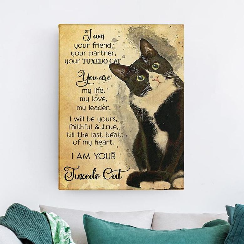 I Am Your Friend Your Partner Your Tuxedo Cat Canvas