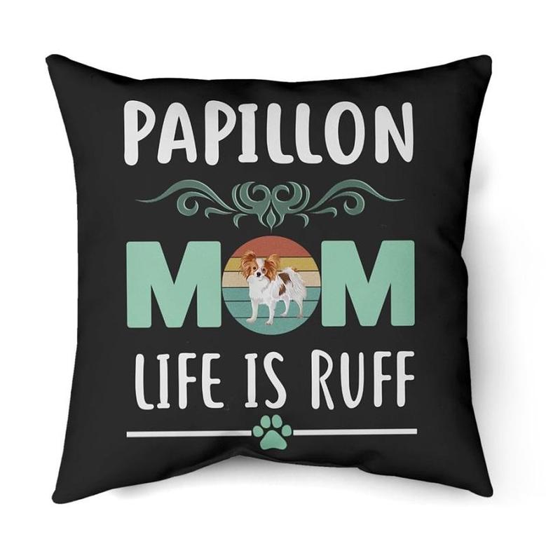 Papillon Mom life is ruff