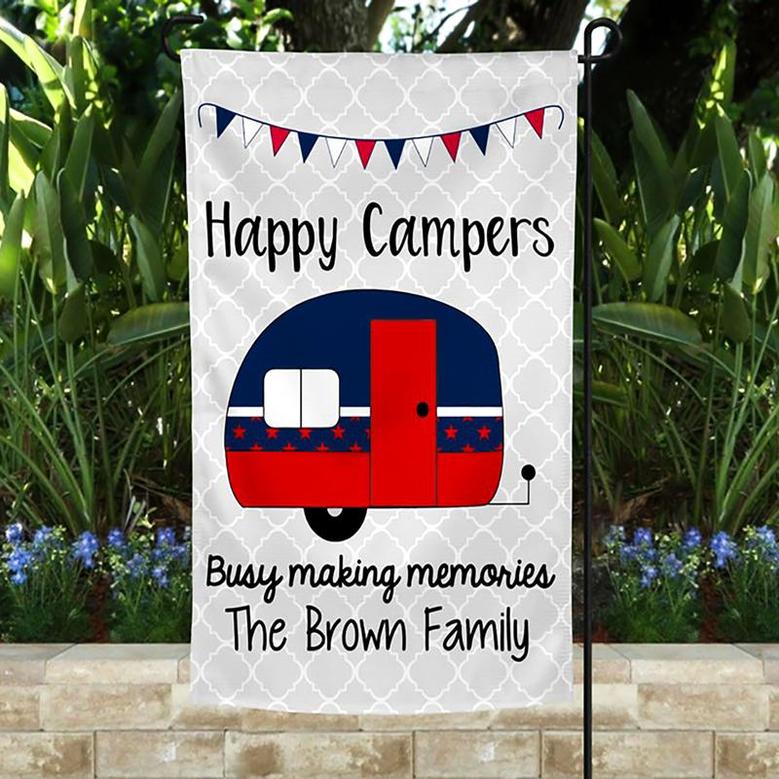 Personalized Happy Campers Busy Making Memories Garden Flag, Wonderful Famiy Gift, Custom Name Garden Flag