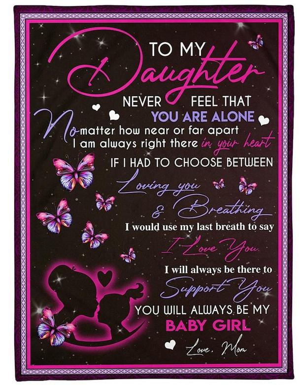 Personalized To My Daughter Always My Baby Girl Love From Mom| Fleece Sherpa Woven Blankets| Gifts For Daughter