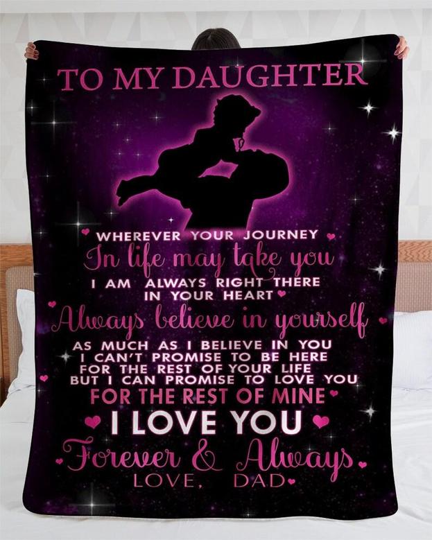 Personalized To My Daughter Love Forever And Always From Dad| Fleece Sherpa Woven Blankets| Gifts For Daughter