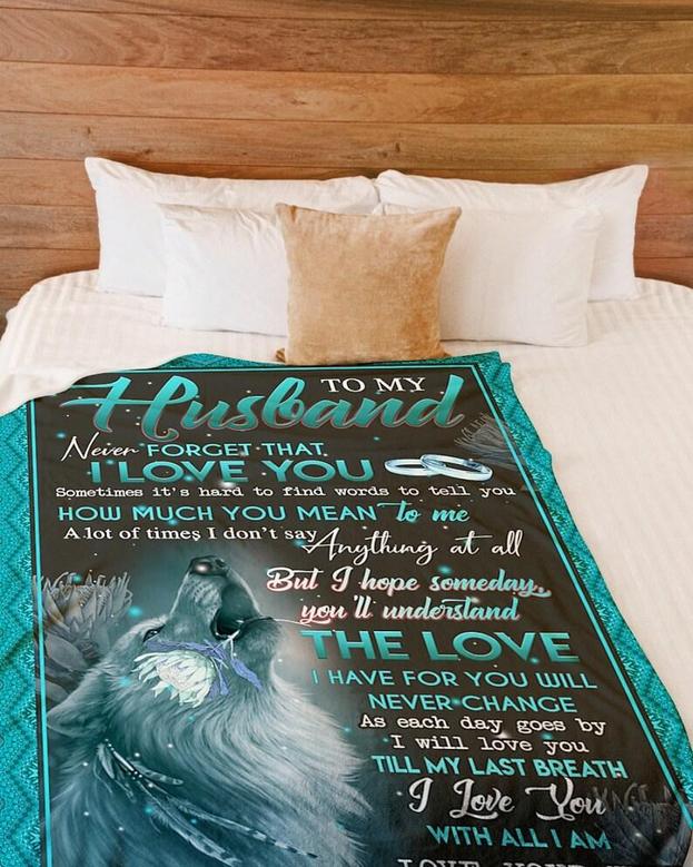 Personalized To My Husband Never Forget That I Love You| Fleece Sherpa Woven Blankets| Gifts For Husband
