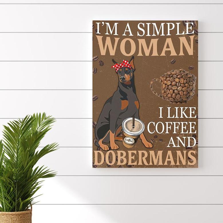 Simple Woman Like Coffee And Dobermans Poster Vintage Wall Art Gifts