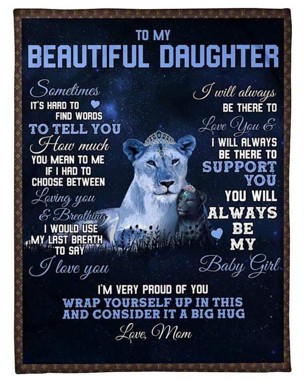 To my beautiful daughter blankets, Lion blanket from Mom, Fleece sherpa blanket, Daughter birthday, Custom blanket, gift from mother family