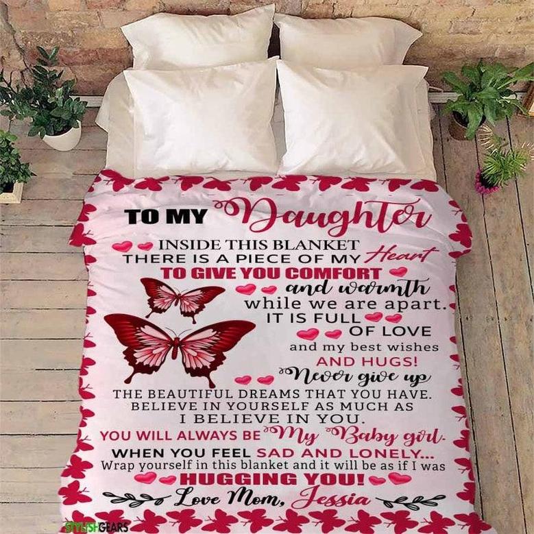 To My Daughter Customized Blanket, Gift For Daughter, Daughter's Day Gift, Gift For Christmas, Custom Gift For Daughter From Mom,