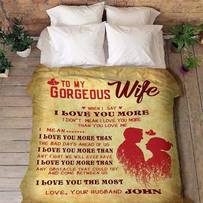 To My Gorgeous Wife I Love You The Most,Customized Blanket For Couples,Gift For Anniversary,Valentine's Day, Birthday, Couple Fleece Blanket