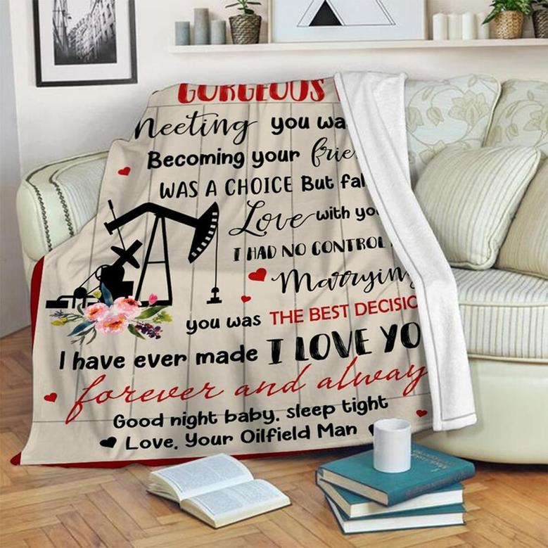To My Gorgeous Wife Love From Your Oilfield Man Blanket, Mother's Day Gifts, Christmas Gift For Wife, Anniversary Gift, Wife Blanket