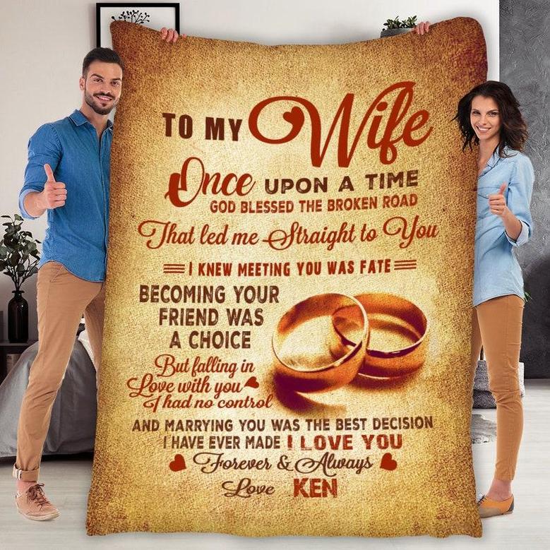 To My Wife I Love You Forever And Always Customized Blanket, Couple Gifts, Gift For Anniversary, Birthday, Valentine's Day, Gift For Wife