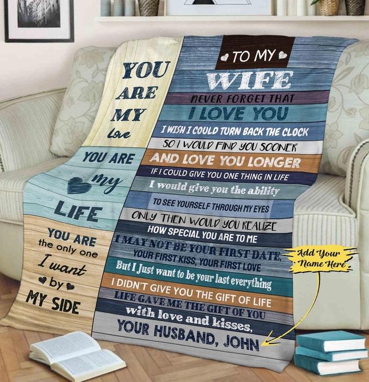 To My Wife You Are My Life Customized Blanket, Couples Gift, Blanket For Valentine's Day, Christmas, Anniversary, Fleece Blanket For Couples