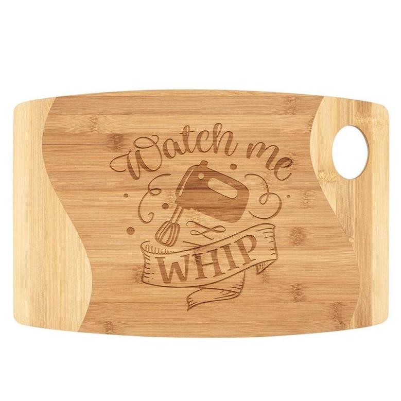 Watch Me Whip Bamboo Cutting Board Laser Engraved Wood Funny Cute Birthday Christmas Gift for Women Baker Cook Chef Mom Grandma Aunt Wife