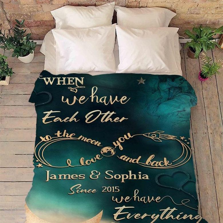 When You Have Each Other You Have Everything Customized Blanket, Blanket For Wife, To My Wife Custom Blanket, Gift For Anniversary, Birthday