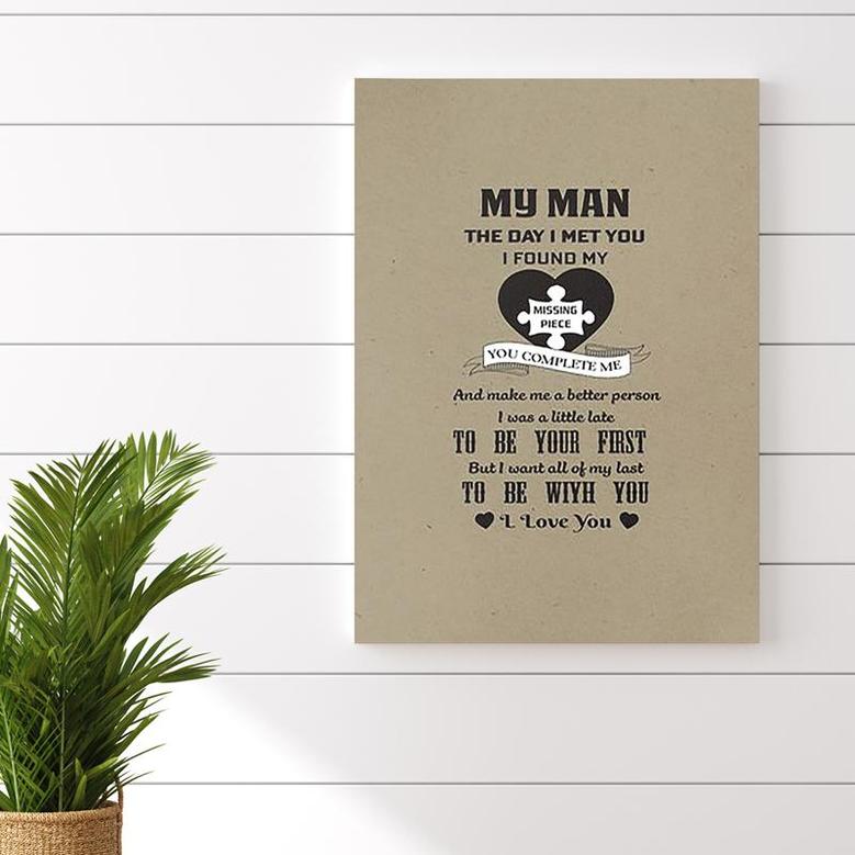 Wife To Husband Poster, My Man The Day I Met You I Found My Missing Piece Wall Art Gifts