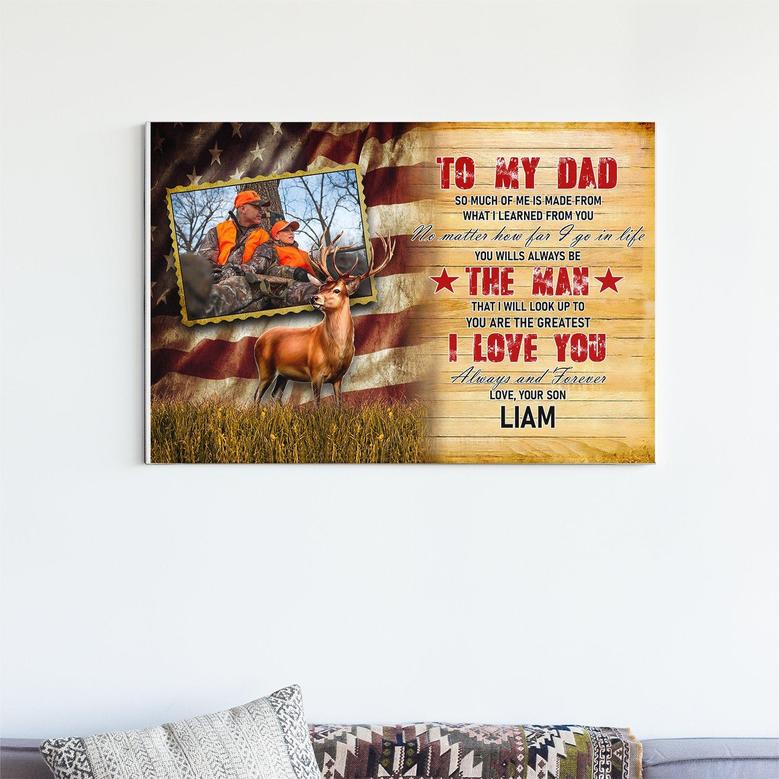 To my Dad So much Of Me Made From You Custom Photo Dad & Son Canvas | Gift For Hunting Dad | Gift From Son | Personalized Dad & Son Canvas