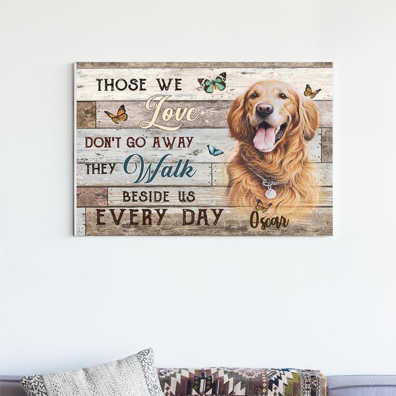 Those We Love Dont Go Away Custom Photo Memories Canvas | Dog Canvas | Personalized Memories Canvas