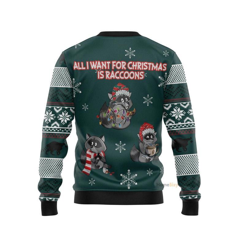 All I Want For Is Raccoons Ugly Christmas Sweater