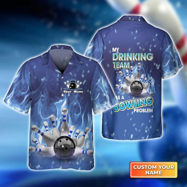 Bowling Hawaiian Shirt Custom Name - My Drinking Team Has Bowling Problem On Blue Fire Personalized Aloha Hawaiian Shirt - Gift For Friend, Family, Bowling Lovers