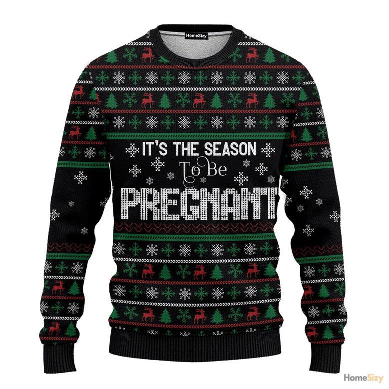 Christmas Is The Season To Be Pregnant Pattern Ugly Sweater