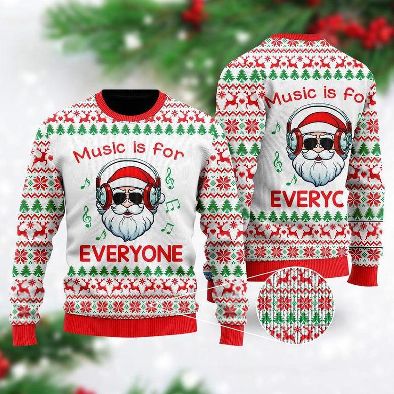 Funny Santa Music Is For Everyone Ugly Christmas Sweater For Men & Women