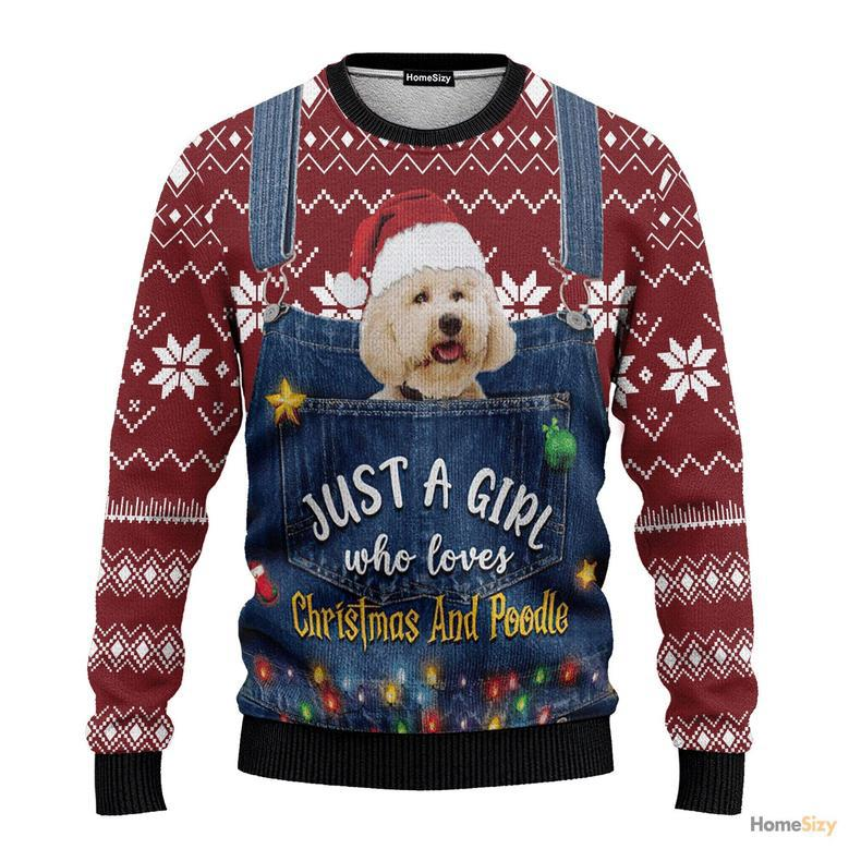 Just A Girl Who Loves And Poodle Ugly Christmas Sweater