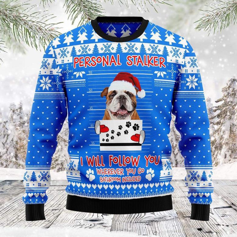 Personal Stalker Bulldog Ugly Sweater For Men And Women