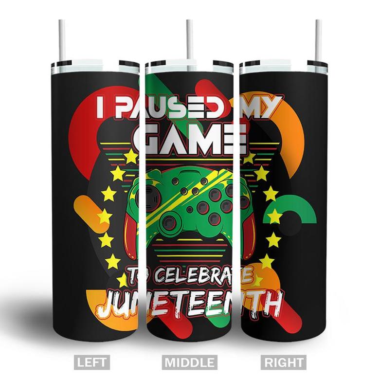 Funny I Paused My Game To Celebrate Juneteenth Video Game Skinny Tumbler