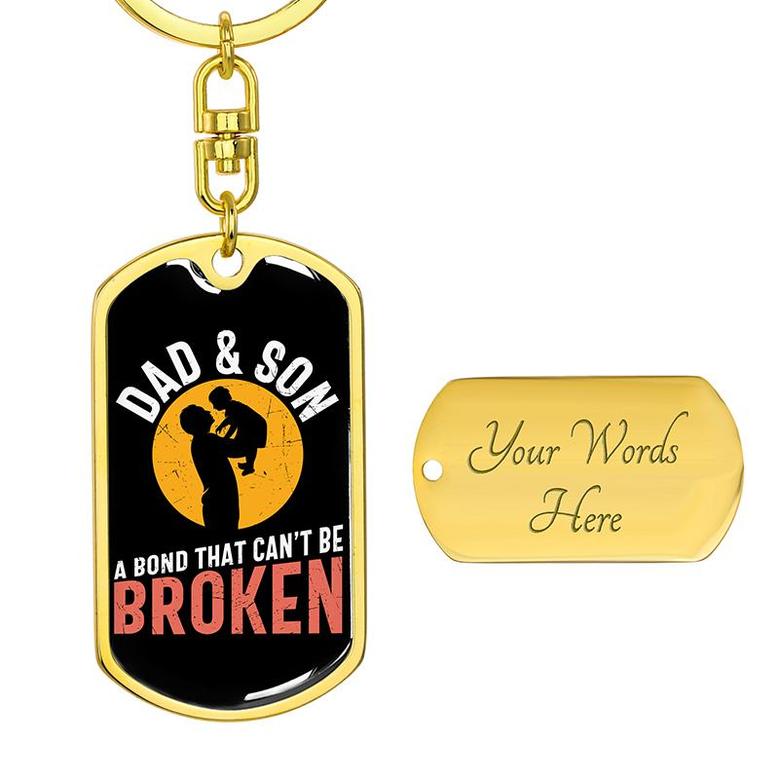 Custom Dad And Son Bond Cant Be Broken Keychain With Back Engraving | Birthday Gift | Personalized Dad Dog Tag Keychain