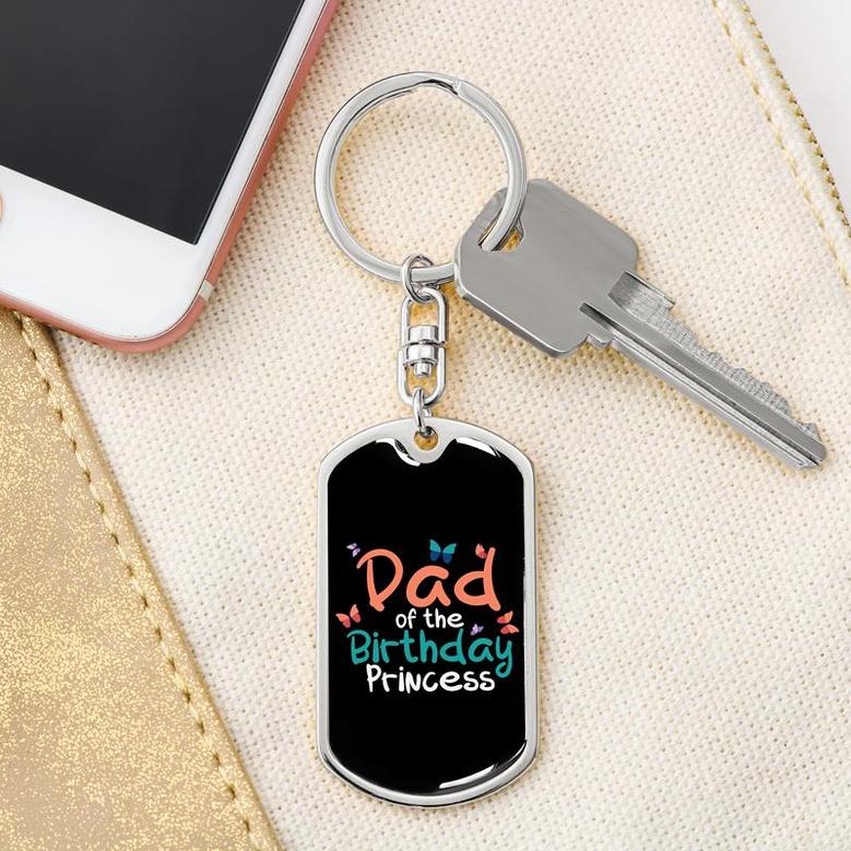 Custom Dad Of The Birthday Princess Keychain With Back Engraving | Birthday Gifts For Dad | Personalized Dad Dog Tag Keychain